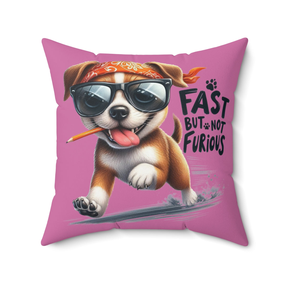 Fast But Not Furious Dog Pillow – Funny Gift for Chill Dog Lovers