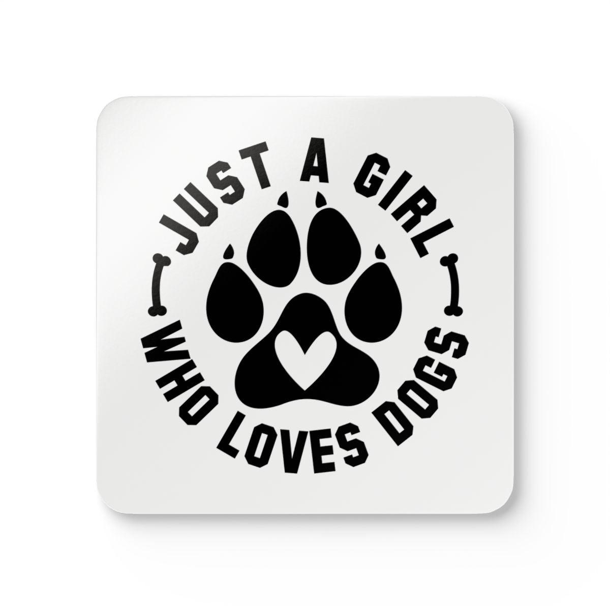 Just a Girl Who Loves Dogs Corkwood Coaster Set