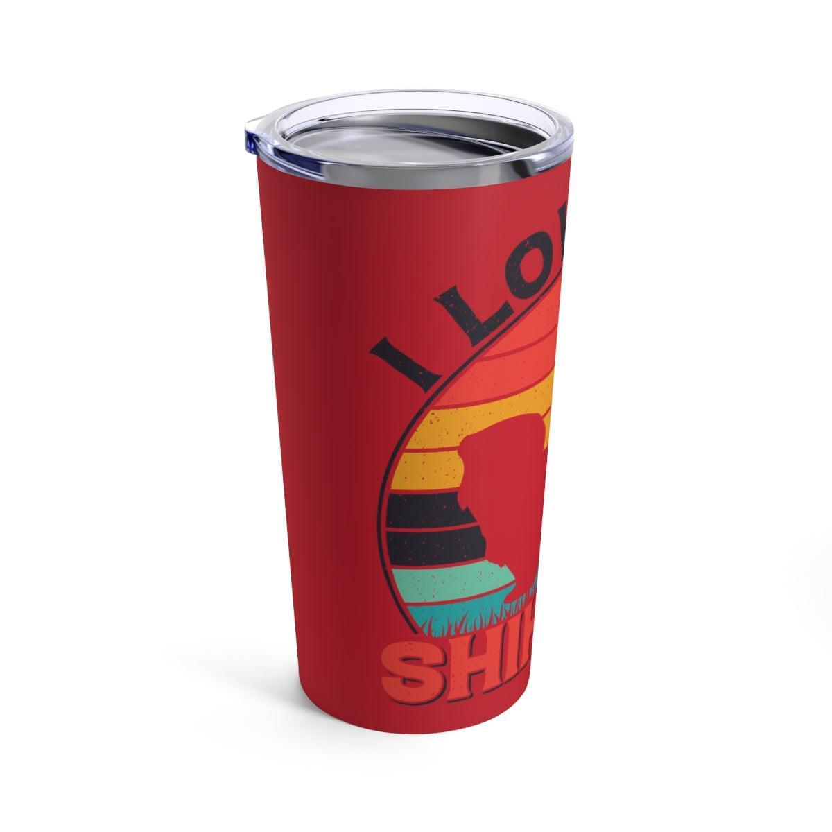 I Love My Shih Tzu With Rainbow Tumbler - Shih Tzu Gifts