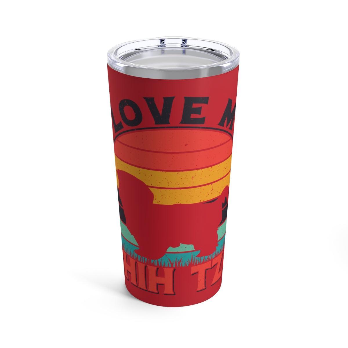 I Love My Shih Tzu With Rainbow Tumbler - Shih Tzu Gifts