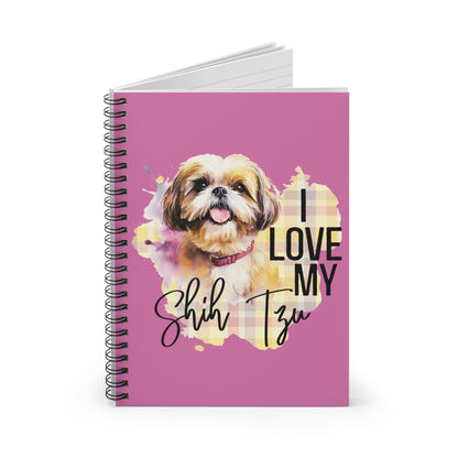 I Love My Shih Tzu Ruled Line Spiral Notebook - Shih Tzu Gifts