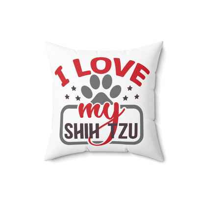 I Love My Shih Tzu Pillow White - Shih Tzu Gifts