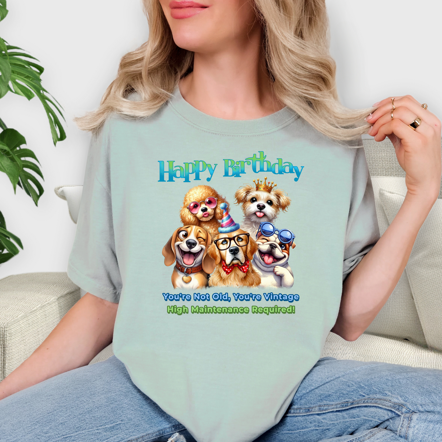 Funny Vintage Dog Birthday T-Shirt – You’re Not Old, Just High-Maintenance