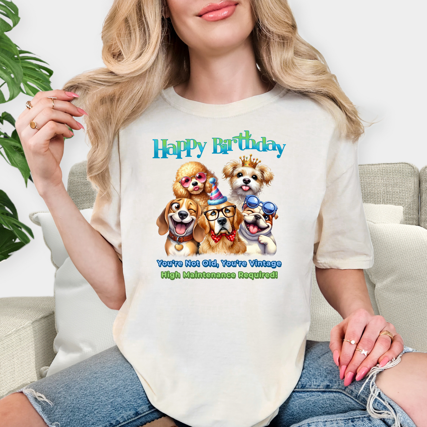 Funny Vintage Dog Birthday T-Shirt – You’re Not Old, Just High-Maintenance