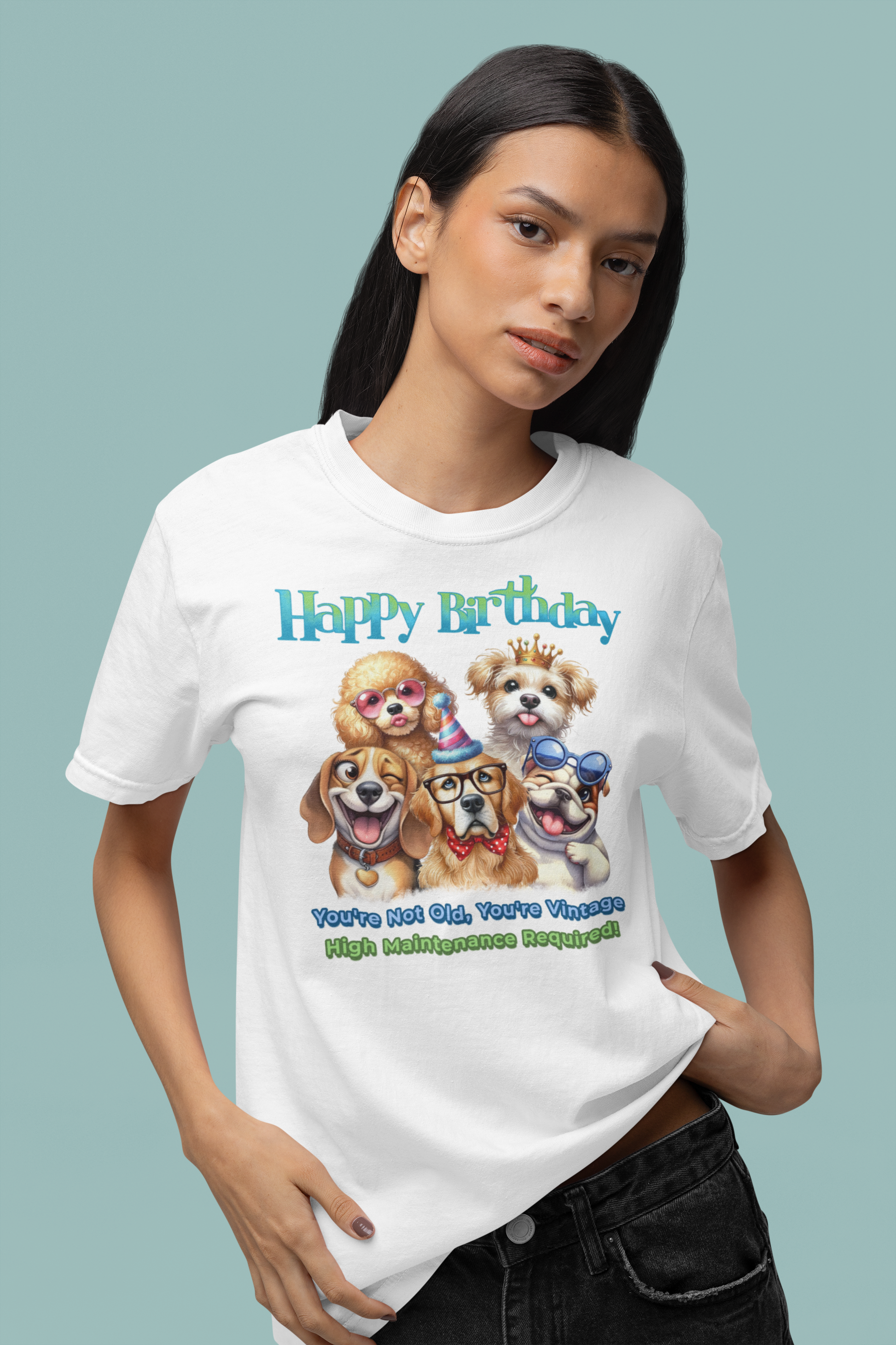 Funny Vintage Dog Birthday T-Shirt – You’re Not Old, Just High-Maintenance