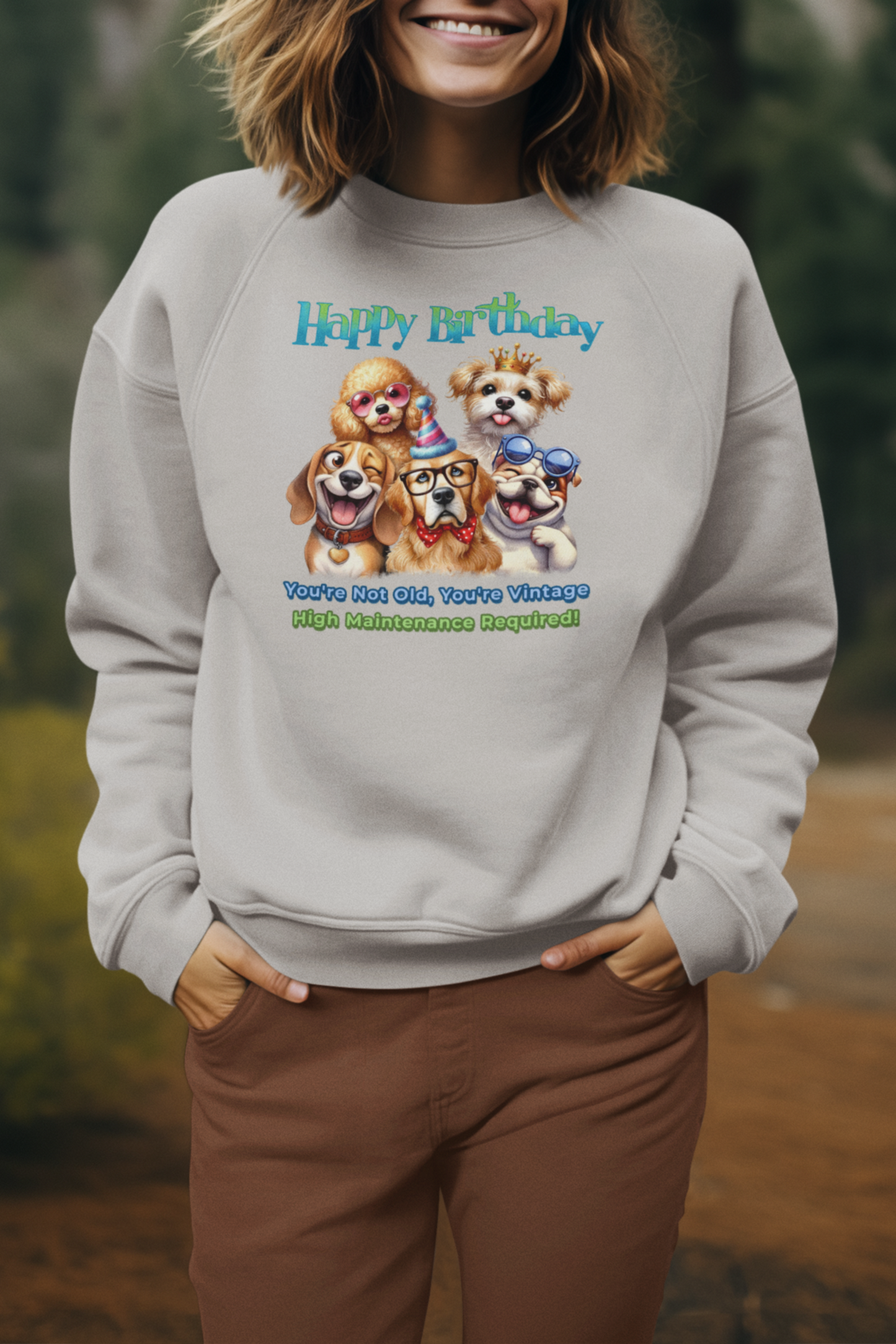 Funny Birthday Dogs Sweatshirt – You’re Vintage, Not Old Gift Idea