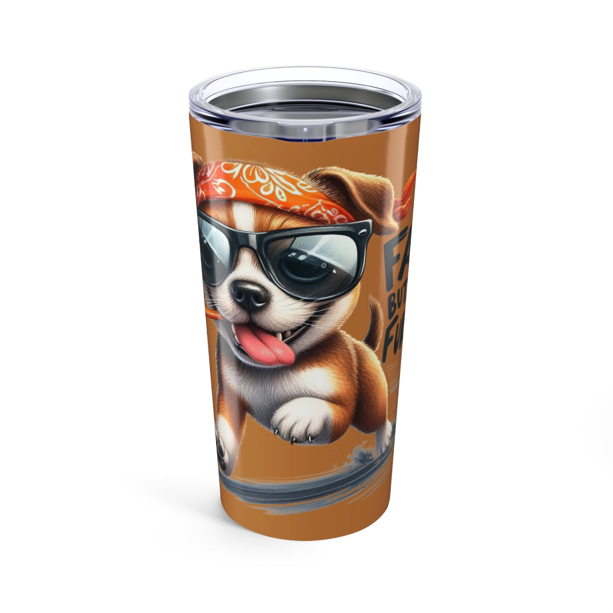 Fast But Not Furious Tumbler – 20oz Insulated Funny Dog Lover Gift