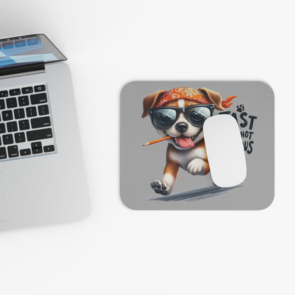 Fast But Not Furious Dog Mouse Pad – Funny Gift for Dog Lovers