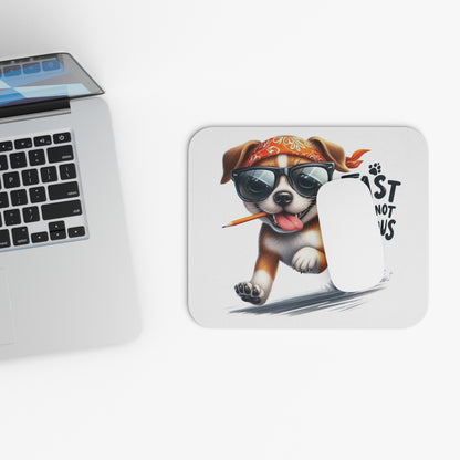Fast But Not Furious Dog Mouse Pad – Funny Gift for Dog Lovers