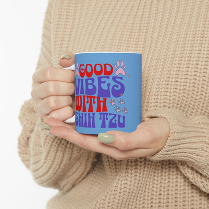 Good Vibes With Shih Tzu Mug – Cute & Durable Gift for Dog Lovers
