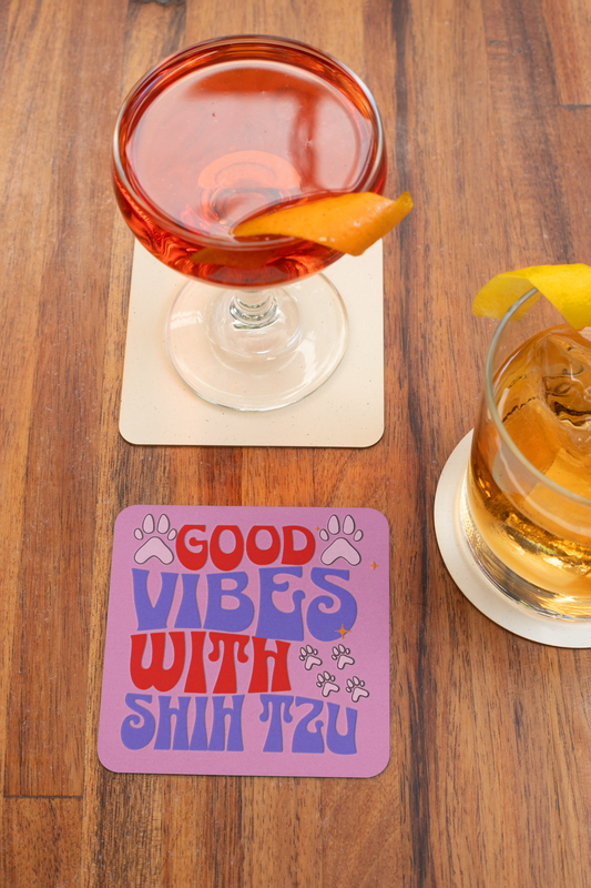 Good Vibes With Shih Tzu Coaster Set – Fun Gift for Dog Lovers