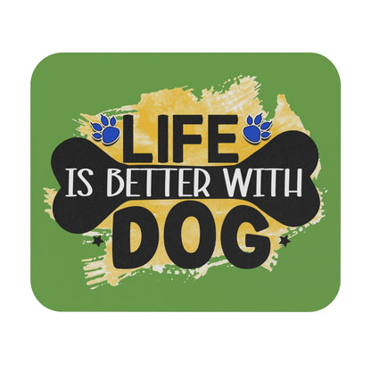 Life Is Better With Dog Mouse Pad – Cute & Functional Gift for Dog Lovers