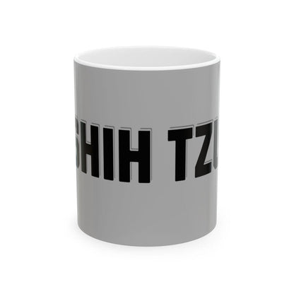 Shih Tzu Text Mug – Cute & Durable Gift for Shih Tzu Owners & Lovers