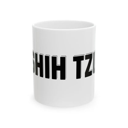 Shih Tzu Text Mug – Cute & Durable Gift for Shih Tzu Owners & Lovers